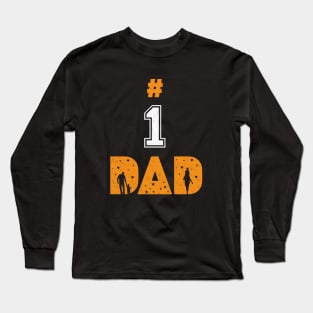 Number 1 dad Long Sleeve T-Shirt